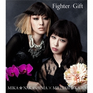Fighter/Gift 【Mika盤】＜通常盤＞