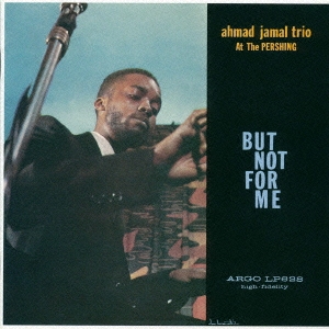 Ahmad Jamal/バット・ノット・フォー・ミー＜初回生産限定盤＞