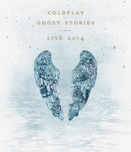 Coldplay/ゴースト・ストーリーズ ライヴ 2014 ［Blu-ray Disc+CD］