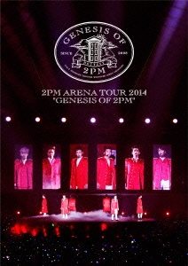 2PM ARENA TOUR 2014 "GENESIS OF 2PM"＜通常盤＞