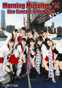 ⡼˥̼'14/Morning Musume'14 Live Concert in New York[UFBW-1421]
