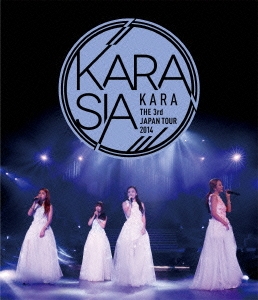 KARA THE 3rd JAPAN TOUR 2014 KARASIA＜通常版＞