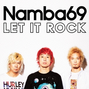 NAMBA69/LET IT ROCK CD+DVD[CTCD-20033B]