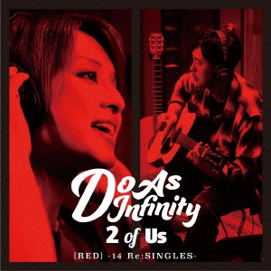 Do As Infinity/2 of Us [RED] -14 ReSINGLES-[AVCD-93335]