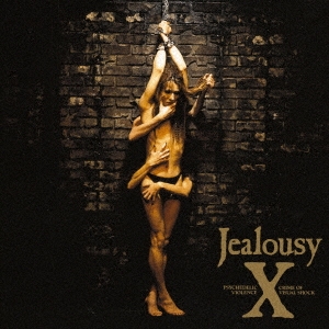 X『Jealousy』