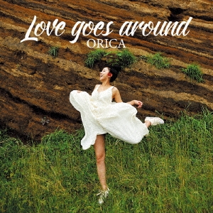 ORICA/Love goes around[TORION-0003]