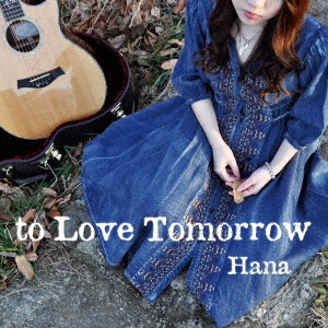 to Love Tomorrow CD