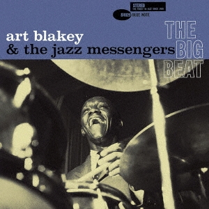Art Blakey & The Jazz Messengers/ザ・ビッグ・ビート +1＜限定盤＞