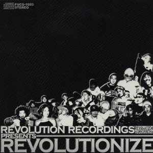 REVOLUTION RECORDINGS presents REVOLUTIONIZE