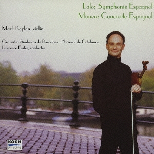 ラロ:スペイン交響曲作品21 マネン:スペイン協奏曲作品Aの7