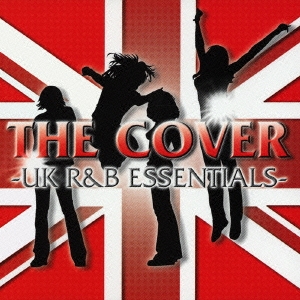 THE COVER -UK R&B ESSENTIALS-