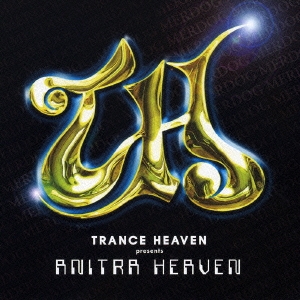 Trance Heaven Presents アニトラ・ヘヴン