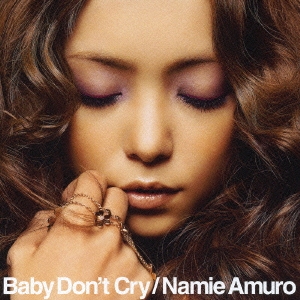 Baby Don't Cry  ［CD+DVD］