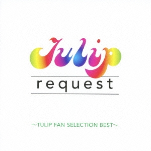 request ～TULIP FAN SELLECTION BEST～ CD