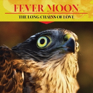 Fever Moon/The Long Chains Of Love[UMUM1236]
