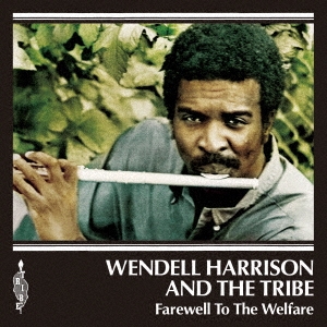 Wendell Harrison And The Tribe/ե롦ȥեס[P7-6490]