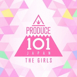 PRODUCE 101 JAPAN THE GIRLS/PRODUCE 101 JAPAN THE GIRLS[YRCS-95117]