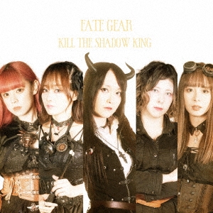 FATE GEAR/KILL THE SHADOW KING CD+DVDϡDVDդס[SSRF-19]