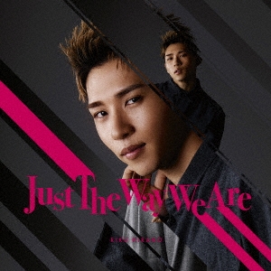 Just The Way We Are＜初回限定盤＞