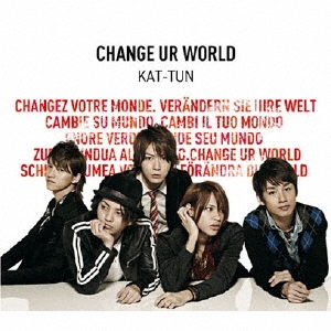 KAT-TUN/CHANGE UR WORLD̾ס[LCCA-5250]