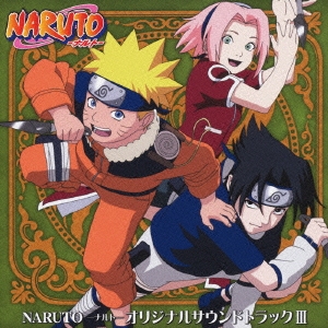 NARUTO -ナルト- オリジナルサウンドトラックIII