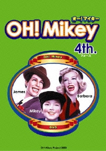 OH!Mikey 4th.