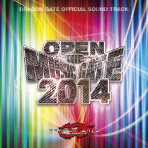 [ドラゴンゲート・オフィシャル・サウンドトラック] オープン・ザ・ミュージックゲート2014