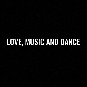 LOVE, MUSIC AND DANCE ［CD+DVD］＜初回生産限定盤＞