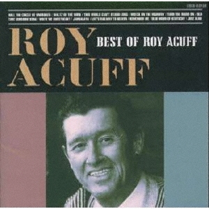 Roy Acuff/ベスト・オブ・ロイ・エイカフ