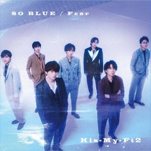 Kis-My-Ft2/SO BLUE/Fear CD+DVDϡB[AVCD-61128B]