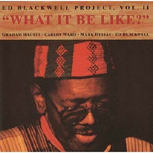 Ed Blackwell Project Vol.II/ۥåȡåȡӡ饤?㴰ס[CDSOL-6694]