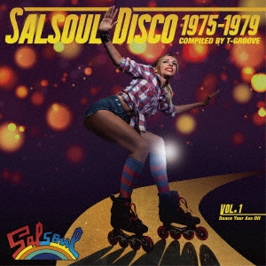 サルソウル・ディスコ 1975-1979:COMPILED BY T-GROOVE＜期間限定特別価格盤＞