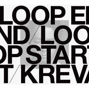 KREVA/LOOP END / LOOP START (Deluxe Edition) 2CD+DVDϡ㴰A[VIZL-2006]