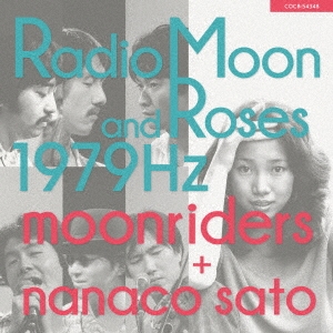 ムーンライダーズ/Radio Moon and Roses 1979Hz