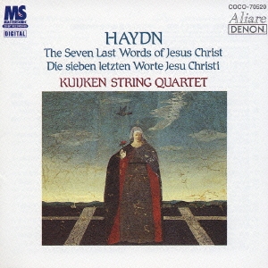 ハイドン:弦楽四重奏曲 ≪十字架上のキリストの最後の七つの言葉≫＜限定盤＞
