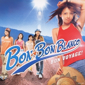 BON VOYAGE! (BON-BON BLANCO 写真ジャケット)＜初回限定盤＞