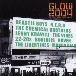 GLOW 2004 -THE STREET BUZZIN' MUSIC UP-DATER-
