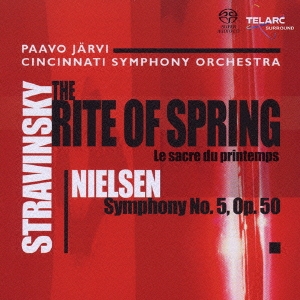 ストラヴィンスキー:バレエ《春の祭典》/ニールセン:交響曲第5番