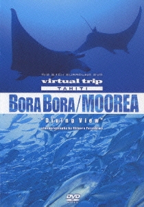 virtual trip TAHITI Bora Bora/Moorea Diving View