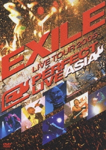 EXILE/LIVE TOUR 2005PERFECT LIVE 