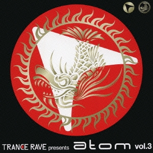 TRANCE RAVE presents atom vol.3