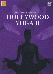 TIPNESS presents Work Out series HOLLYWOOD YOGA II ～体の歪みをリセットしボディシェイプ&機能改善