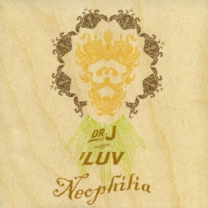 Neophilia/Dr.J presents 1Luv