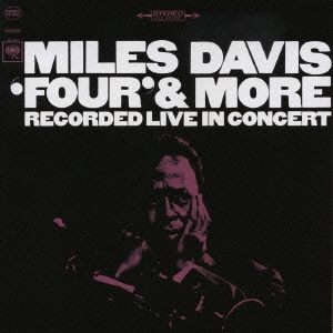 Miles Davis/フォア＆モア＜紙ジャケット仕様完全生産限定盤＞