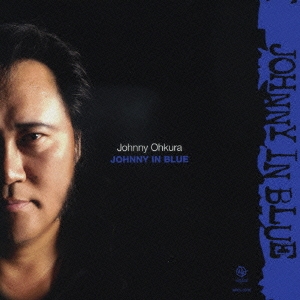 JOHNNY IN BLUE ［CD+DVD］