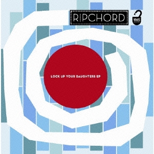 ロック・アップ・ユア・ドーターズ　ＥＰ