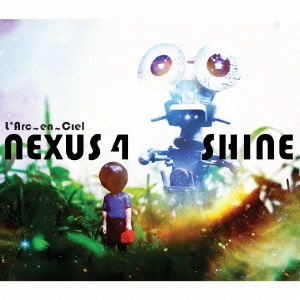 L'Arc～en～Ciel/NEXUS 4/SHINE＜通常盤＞