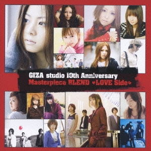 GIZA studio 10th Anniversary Masterpiece BLEND LOVE Side[GZCA-5149]