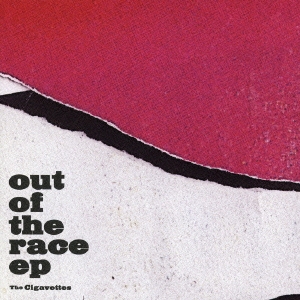 Out Of The Race EP ［CD+DVD］
