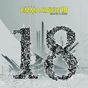 EMMA HOUSE 18 MIXED BY DJ EMMA
